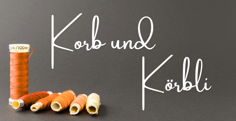 Titelbild Korb und Körbli